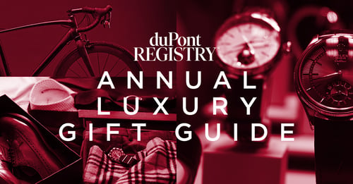 duPont REGISTRY Luxury Gift Guide